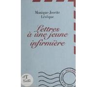 Lettres À Une Jeune Infirmière (ebook)