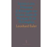 Lettres à une Princesse d'Allemagne sur Divers Sujets de Physique Et de Philosophie: Précédées de l'Éloge d'Euler par Condorcet