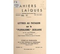 Lettres Au Patagon Sur Le Pluralisme Scolaire (ebook)