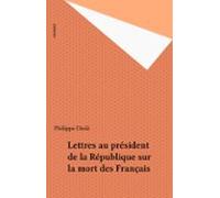 Lettres Au Président De La République Sur La Mort Des Français (ebook)