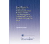 Lettres Chinoises Ou Correspondance Philosophique Historique & Critique Entre Un Chinois Voyageur & Ses Correspondans À la Chine En Moscovie En Perse & Au Japon: V. 5
