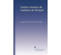 Lettres choisies de madame de Sévigné