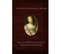 Lettres de Madame de Sévigné (annoté)