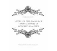 Lettres De Paul Gauguin À Georges-daniel De Monfreid (ebook)
