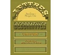 Lettres DEcoratives: A Century of French Sign Painters Alphabets /anglais