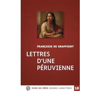 Lettres d'une Péruvienne: Grands caractères, édition accessible pour les malvoyants