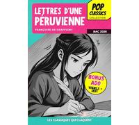 Lettres d'une Péruvienne - Livre baccalaureat francais 2026: Version type MANGA spéciale ADOS - Avec bonus visuels, défi, pages de notes