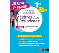 Lettres d'une Péruvienne: Parcours "Un nouvel univers s'est offert à mes yeux" bac français 1re