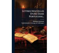 Lettres Nouvelles D'une Dame Portugoise...