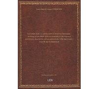 Lettres sur la liste civile et sur l'apanage ; suivies d'un Mot sur le pamphlet de police intitulé :