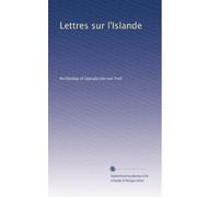 Lettres sur l'Islande