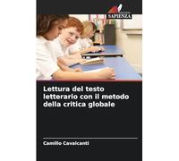 Lettura del testo letterario con il metodo della critica globale