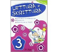 Lettura e scrittura. Per la 3ª classe elementare