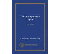 L'étude comparée des religions (v. 2): essai critique