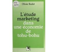 Létude Marketing Dans Une Économie De Tohu-bohu (ebook)