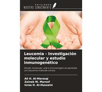 Leucemia - Investigación molecular y estudio inmunogenético: Estudio molecular, viral e inmunológico en pacientes con leucemia mieloide crónica