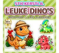 LEUKE DINO'S: EENVOUDIG & LEUK KLEURBOEK: 50+ Stickerstijl ontwerpen voor kinderen, volwassenen en senioren. Ontspanning, mindfulness en cadeau voor meisjes en jongens die van dino's houden