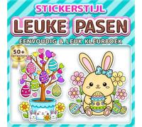 LEUKE PASEN: EENVOUDIG & LEUK KLEURBOEK: 50+ Stickerstijl ontwerpen voor kinderen, volwassenen en senioren. Ontspanning, mindfulness en lentecadeau. Ideaal voor het paasmandje