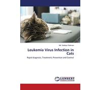 Leukemia Virus Infection in Cats: Rapid diagnosis, Treatment, Prevention and Control