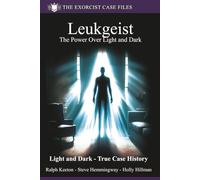 Leukgeist: The power of light and dark: 5 (Exorcist case files)