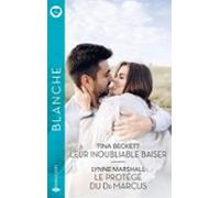 Leur Inoubliable Baiser - Le Protégé Du Dr Marcus (ebook)
