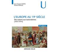 L'Europe au 19e siècle: Des nations aux nationalismes (1815-1914)