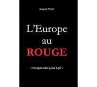 L'Europe au Rouge: Comprendre pour Agir