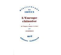 L'Europe chinoise Tome 1: De l'Empire romain à Leibniz