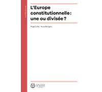 Leurope Constitutionnelle : Une Ou Divisée ? (ebook)