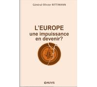 L'Europe, une impuissance en devenir?