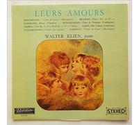 leurs amours Beethoven - Brahms - Schumann - Mendelssohn, Chopin, Liszt, Tchaikowsky, Debussy - Walter Klein Piano MUSIDISC