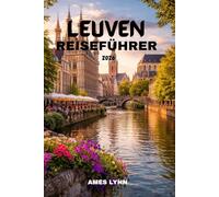 Leuven Reiseführer 2026: Entdecken Sie historische Sehenswürdigkeiten, versteckte Winkel und vorgefertigte Reiserouten für jeden Reisenden.