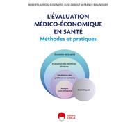 L'évaluation médico-économique en santé: Méthodes et pratiques