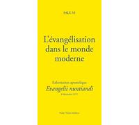 L'évangélisation dans le monde moderne: Exhortation apostolique Evangelii nuntiandi, 8 décembre 1975