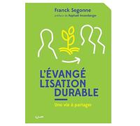 L'évangélisation durable: Une vie à partager