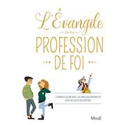 L'Évangile de ma profession de Foi (Confirmation)