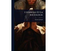 L'evangile Et La Sociologie