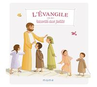 L'Évangile raconté aux petits (LA FOI DES PETITS)