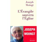 L'Evangile sauvera l'Eglise