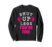 Levantador de pesas Callate You're Fine Legs Sudadera