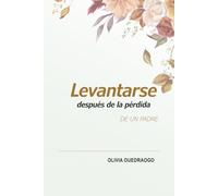 Levantarse después de perder a un padre