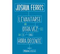 Levantarse otra vez a una hora decente (13/20)