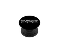 Levántate a Nadie le Importa hasta Que ganes Cita de motivación PopSockets PopGrip Adhesivo