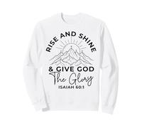 Levántate y Brilla y da Gloria a Dios Isaías 60 1 Cristiano Sudadera