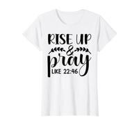 Levántate Y Ora A Jesús Dios Cristianos Hombres Mujeres Cristianos Camiseta gráfica económica, Mujer, Blanco, XS