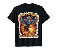 Levántate y reconstruye más fuerte y mejor que nunca Phoenix Bird Camiseta