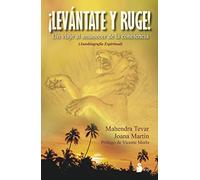 LEVANTATE Y RUGE: UN VIAJE AL AMANECER DE LA CONCIENCIA (2015)