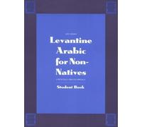 Levantine Arabic for Non-Natives: A Proficiency-Oriented Approach: Student Book (Yale Language Series) by Lutfi Hussein (1993-09-10)