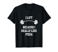 Levanto Porque Realmente me Gusta la Pizza, Pesas, Gimnasio Culturista Camiseta