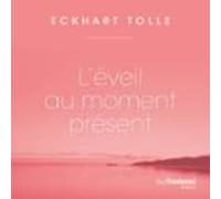 Léveil Au Moment Présent (audiolibro)